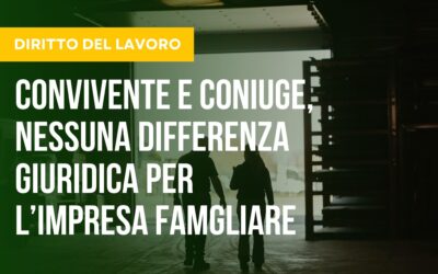 CONVIVENZA DI FATTO E IMPRESA FAMIGLIARE