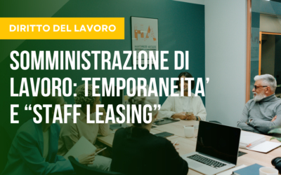 TEMPORANEITA’ E “STAFF LEASING”